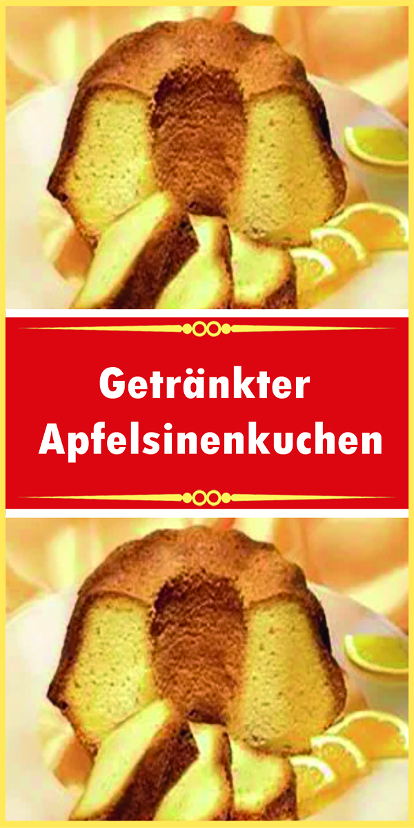 Getränkter Apfelsinenkuchen