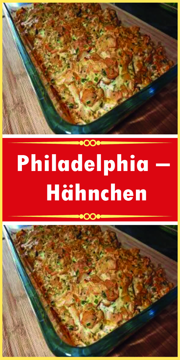 Philadelphia – Hähnchen