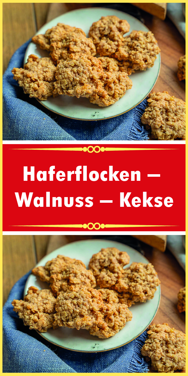 Haferflocken – Walnuss – Kekse