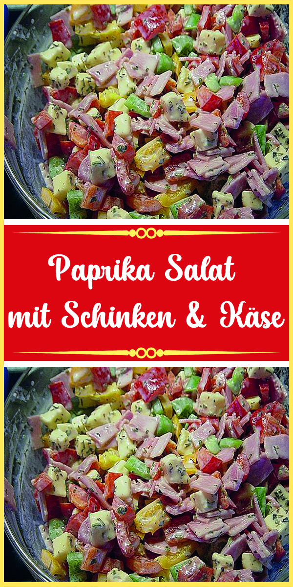 Paprika Salat mit Schinken & Käse