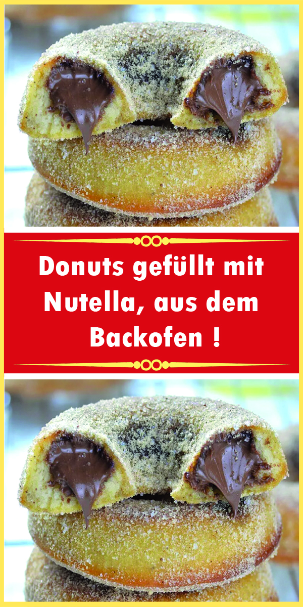 Donuts gefüllt mit Nutella, aus dem Backofen !