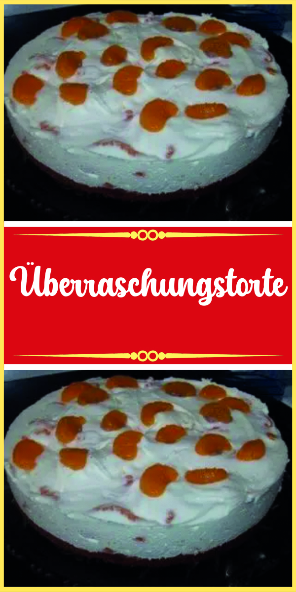 Überraschungstorte