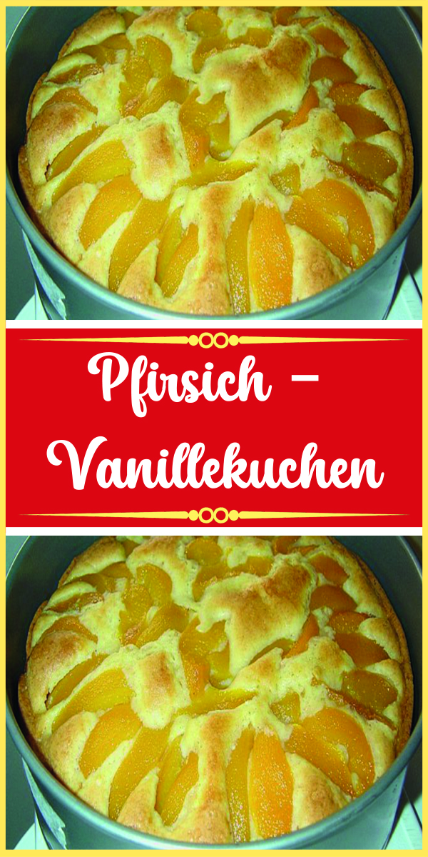 Pfirsich – Vanillekuchen