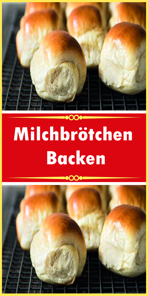 Milchbrötchen backen