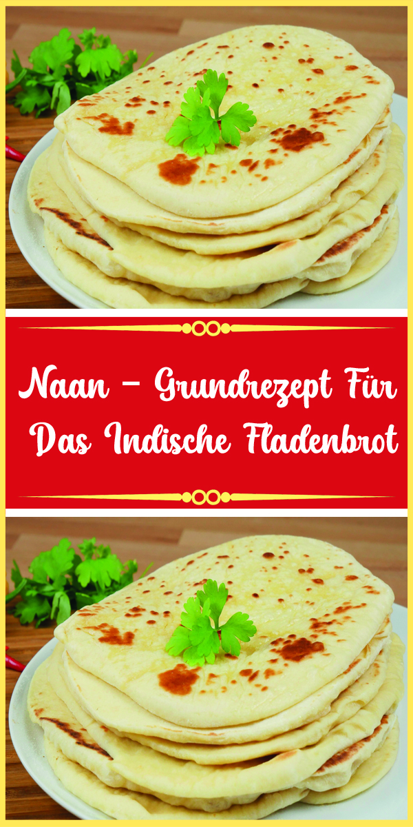 Naan – Grundrezept für das indische Fladenbrot