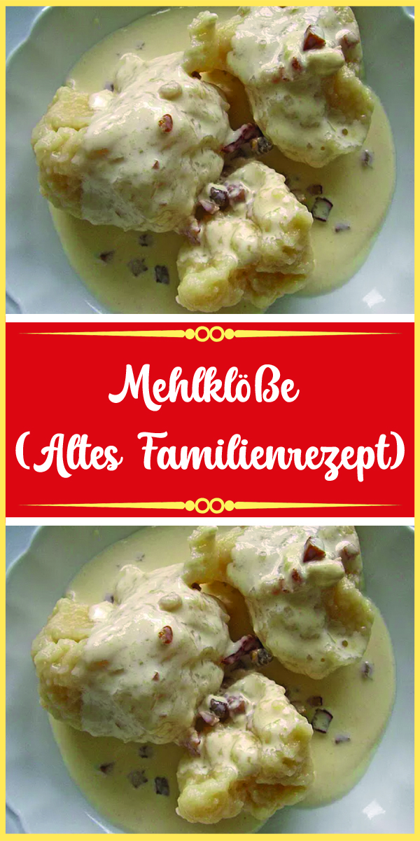 Mehlklöße (altes Familienrezept)