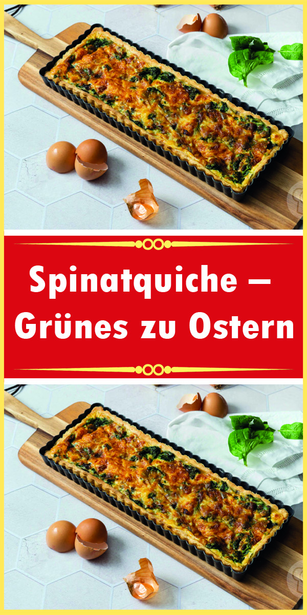 Spinatquiche – Grünes zu Ostern