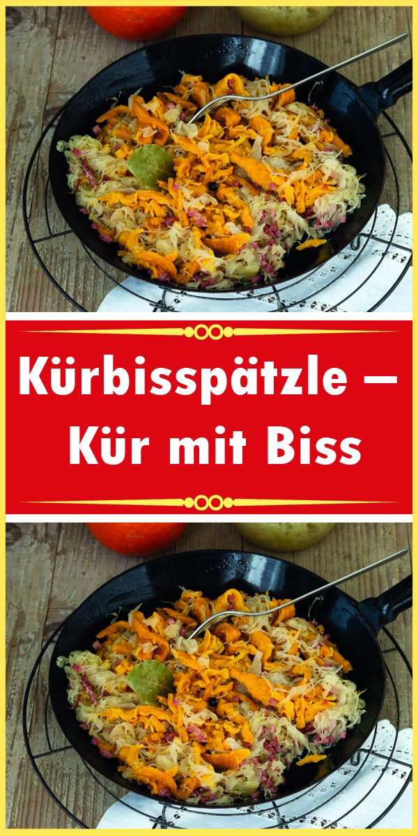 Kürbisspätzle – Kür mit Biss