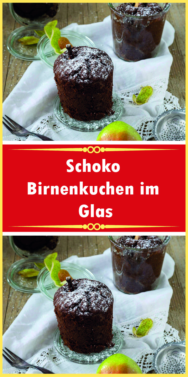 Schoko Birnenkuchen im Glas