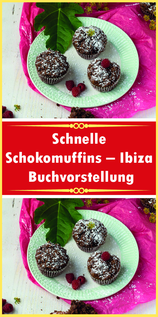 Schnelle Schokomuffins – Ibiza Buchvorstellung