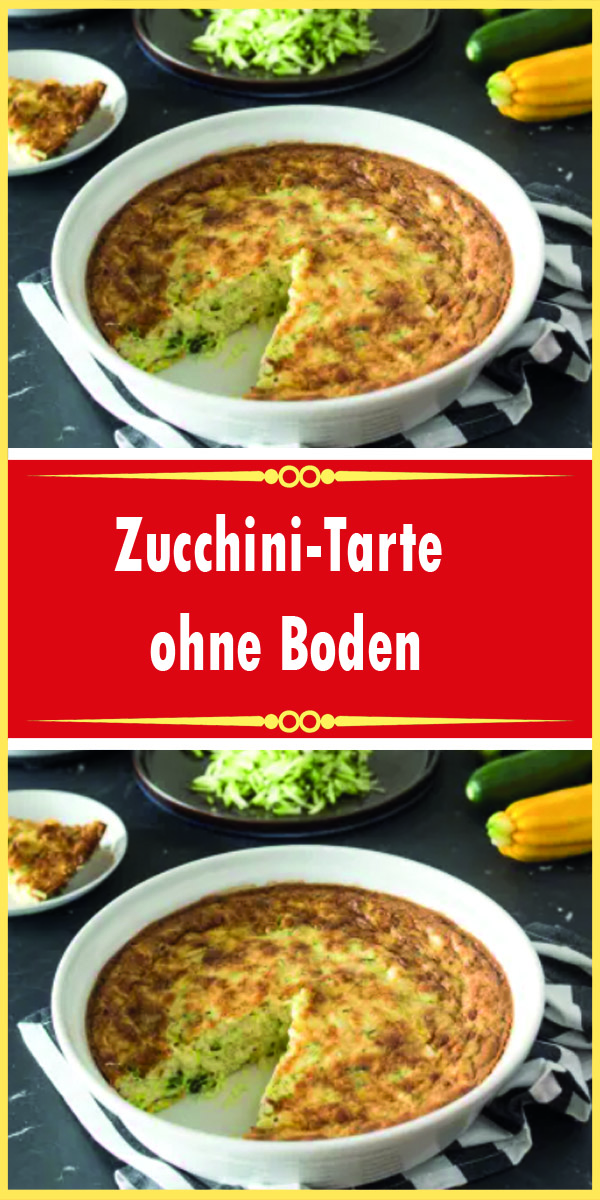 Zucchini-Tarte ohne Boden