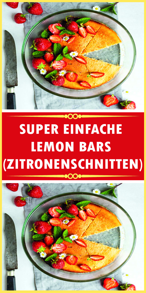 SUPER EINFACHE LEMON BARS (ZITRONENSCHNITTEN)