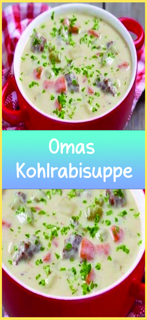 Omas Kohlrabisuppe – Rezeptehome