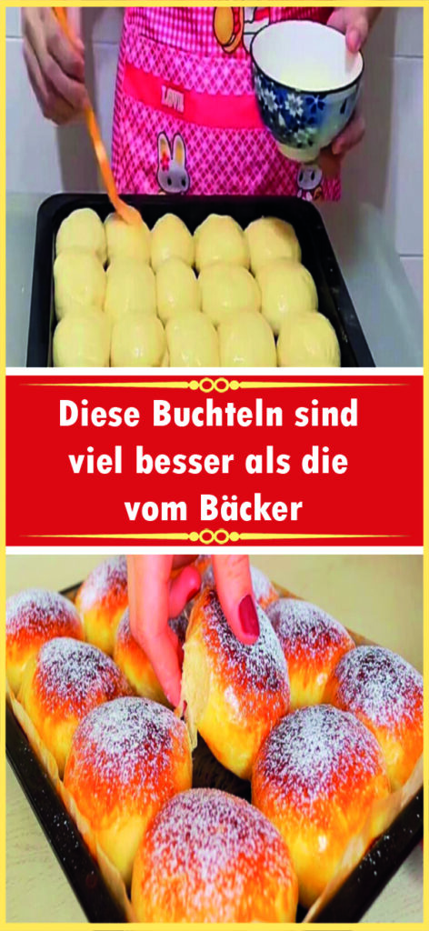 Diese Buchteln sind viel besser als die vom Bäcker