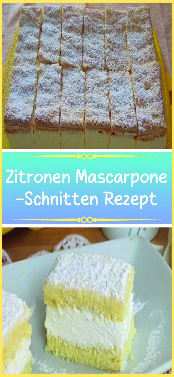 Zitronen Mascarpone-Schnitten – Rezeptehome