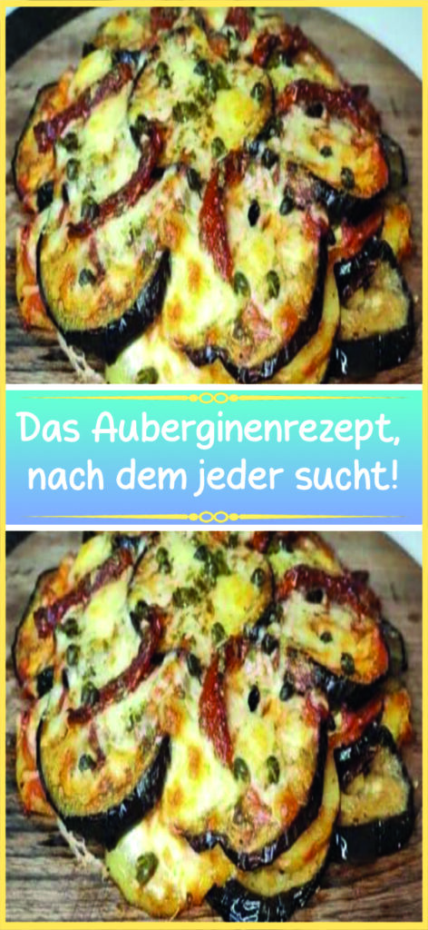 Das Auberginenrezept