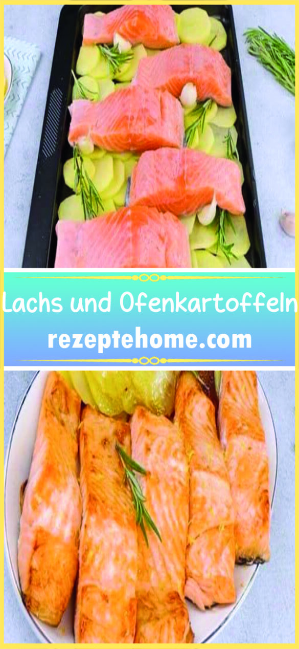 Lachs und Ofenkartoffeln: schnell und einfach - Rezeptehome