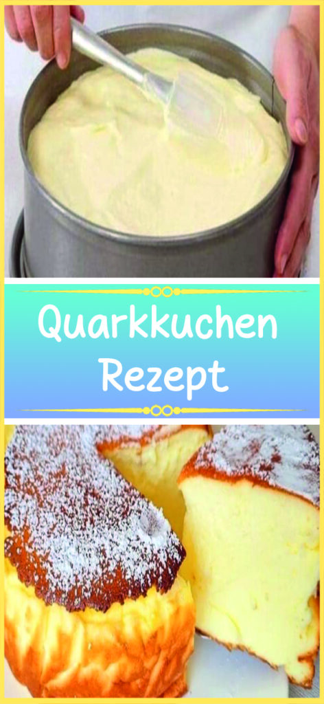 Quarkkuchen Rezept