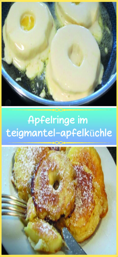 Apfelringe im teigmantel-apfelküchle