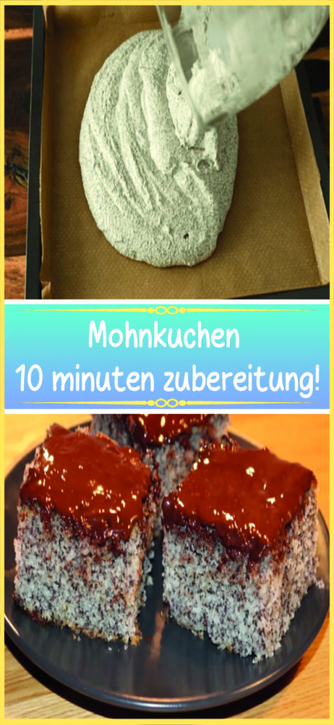 Mohnkuchen 10 minuten zubereitung!