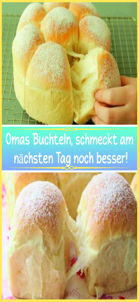 Omas Buchteln, schmeckt am nächsten Tag noch besser!