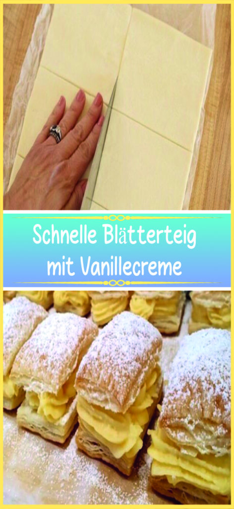 Schnelle Blätterteig mit Vanillecreme