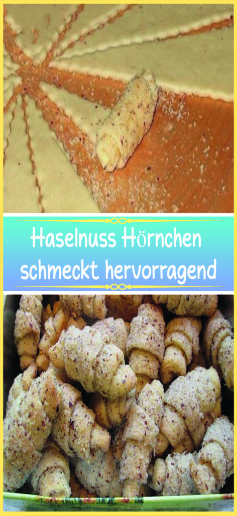 Haselnuss Hörnchen schmeckt hervorragend