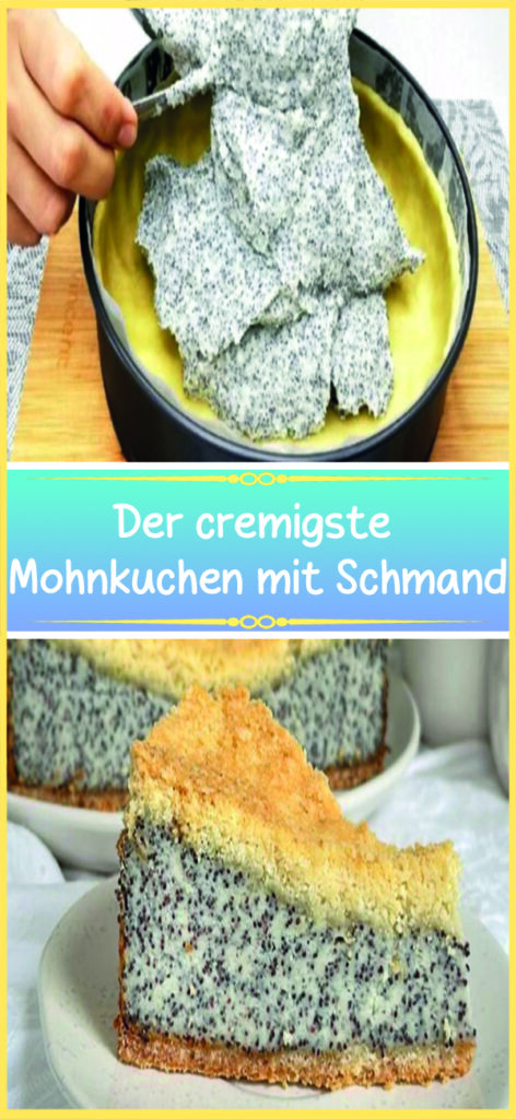 Der cremigste Mohnkuchen 