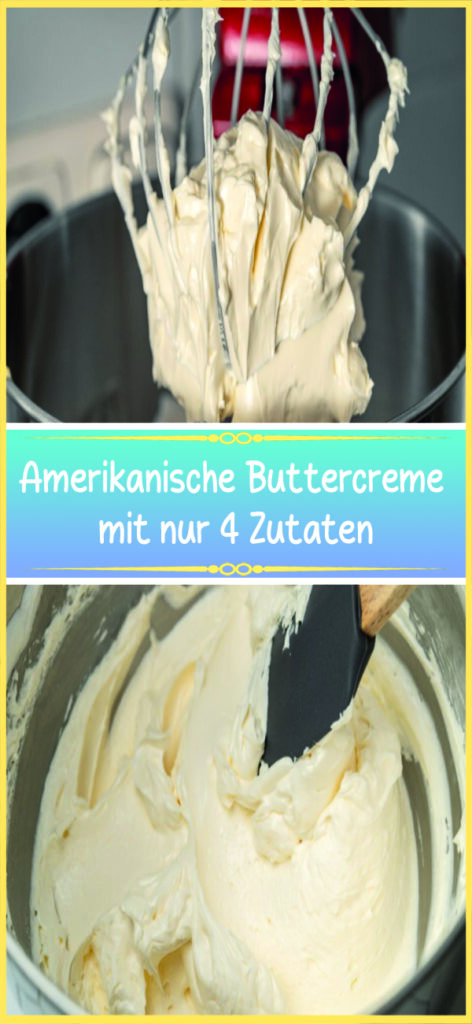 Amerikanische Buttercreme