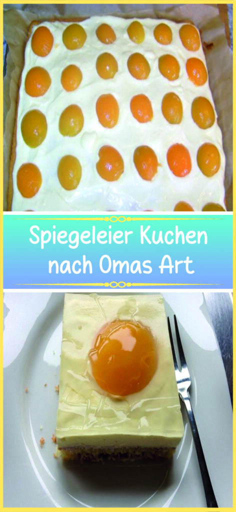 Spiegeleier Kuchen nach Omas Art