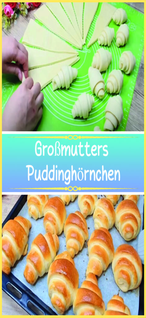 Großmutters Puddinghörnchen 