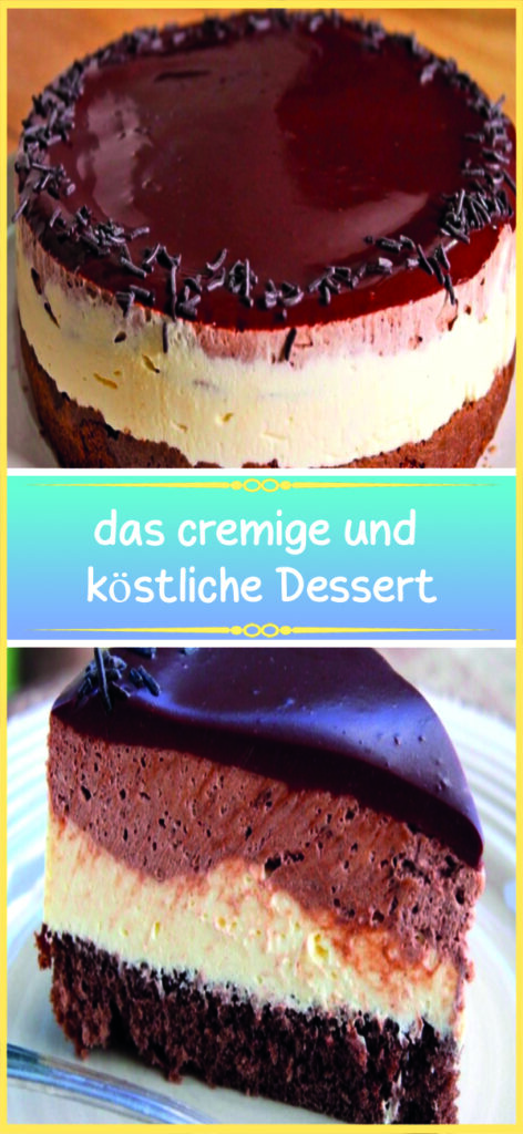 das cremige und köstliche Dessert