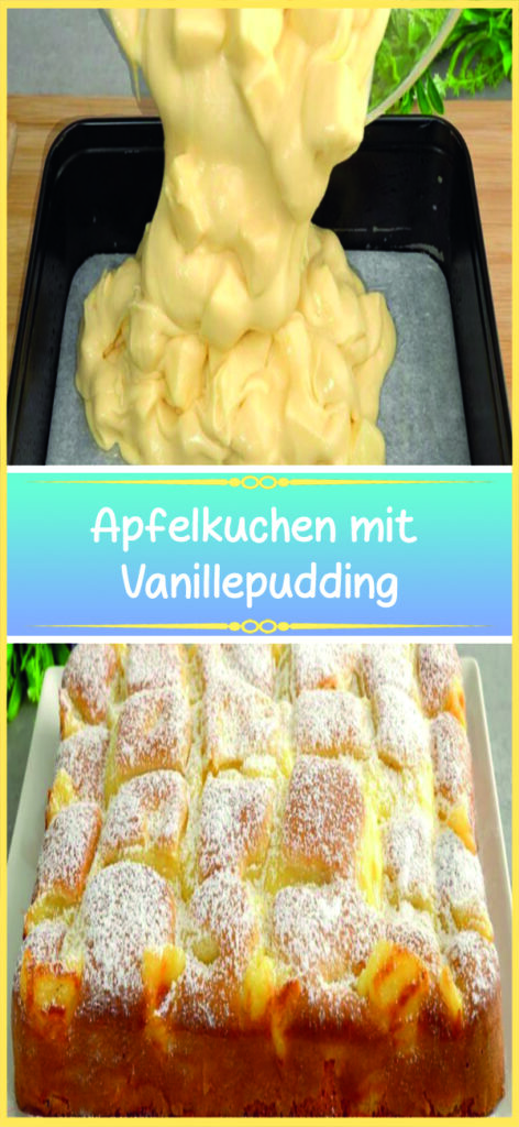 Apfelkuchen mit Vanillepudding