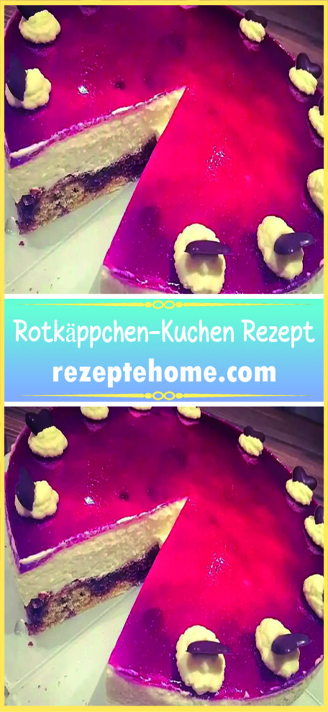 Rotkäppchen-Kuchen Rezept