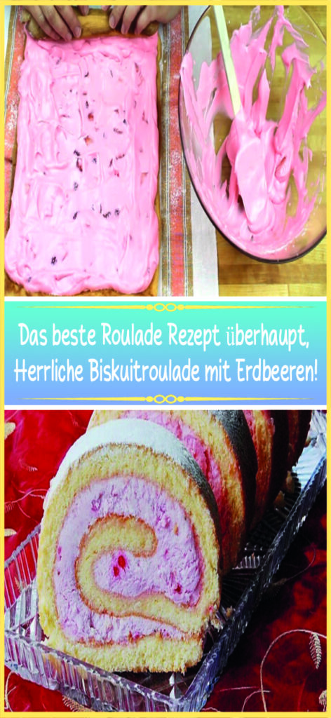 Das beste Roulade Rezept überhaupt, Herrliche Biskuitroulade mit Erdbeeren!