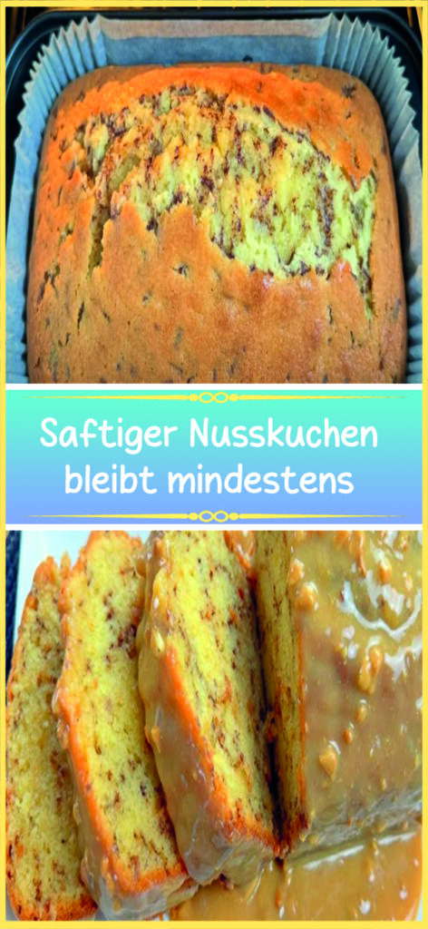 Saftiger Nusskuchen bleibt mindestens