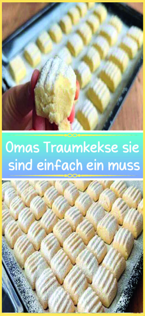 Omas Traumkekse sie sind einfach ein muss