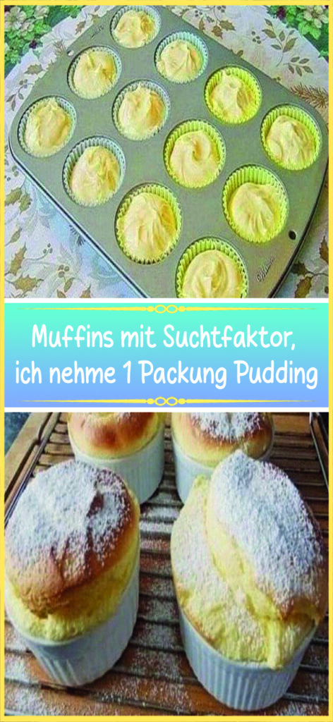 Muffins mit Suchtfaktor, ich nehme 1 Packung Pudding